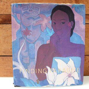 FINDING PARADISE : ISLAND ART IN PRIVATE COLLECTIONS, By Don R. Severson Book
